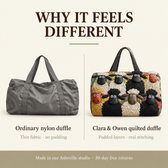 Why it feels different: ordinary nylon duffle vs Clara & Owen quilted duffle